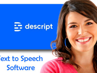 Descript Text to Speech Softwarwe