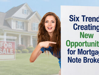 6 Trends for Note Brokers