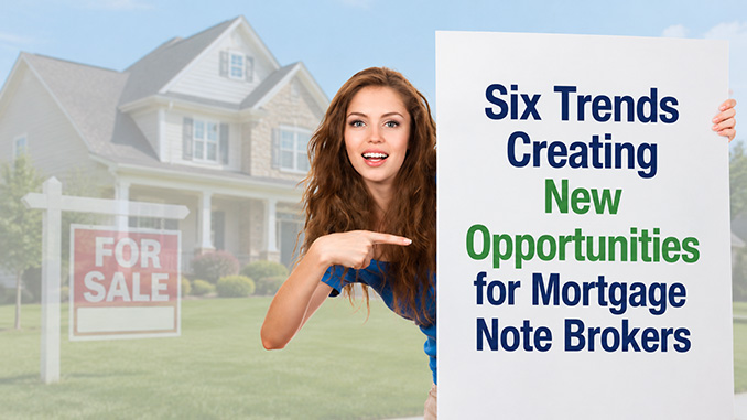 6 Trends for Note Brokers